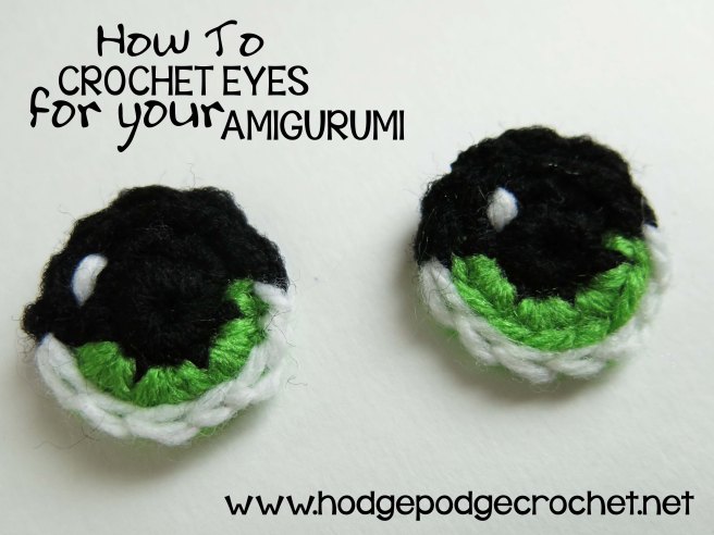 How To Crochet Eyes For Your Amigurumi :: www.hodgepodgecrochet.net